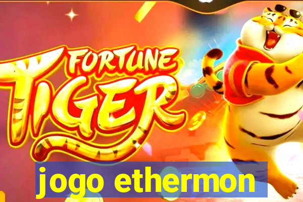 jogo ethermon